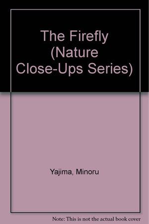 The Firefly (Nature CloseUps Series) (English and Japanese Edition),Used