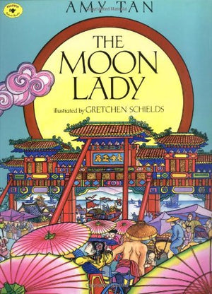 The Moon Lady (Aladdin Picture Books),New