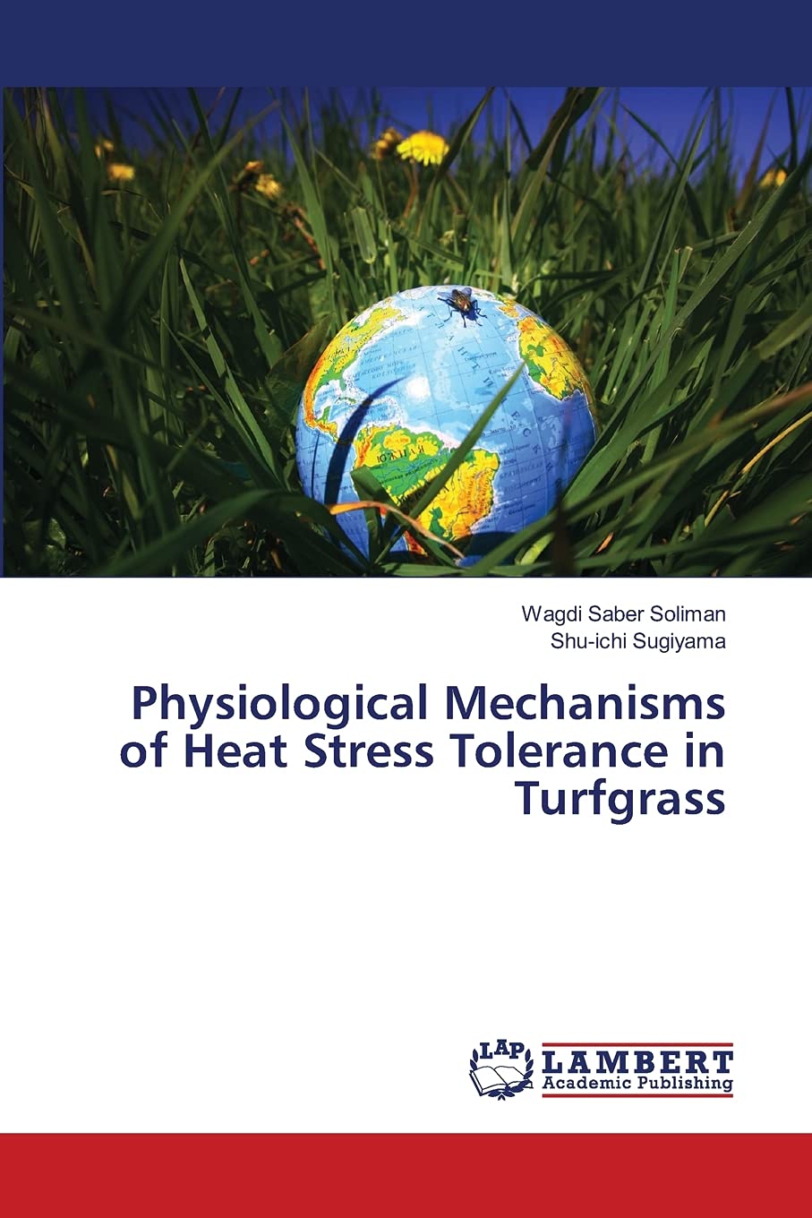 Physiological Mechanisms of Heat Stress Tolerance in Turfgrass,Used