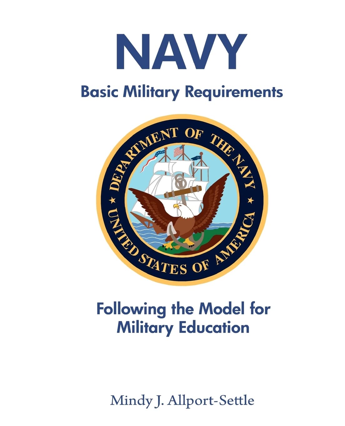 Navy Basic Military Requirements: Following the Model for Military Education,Used