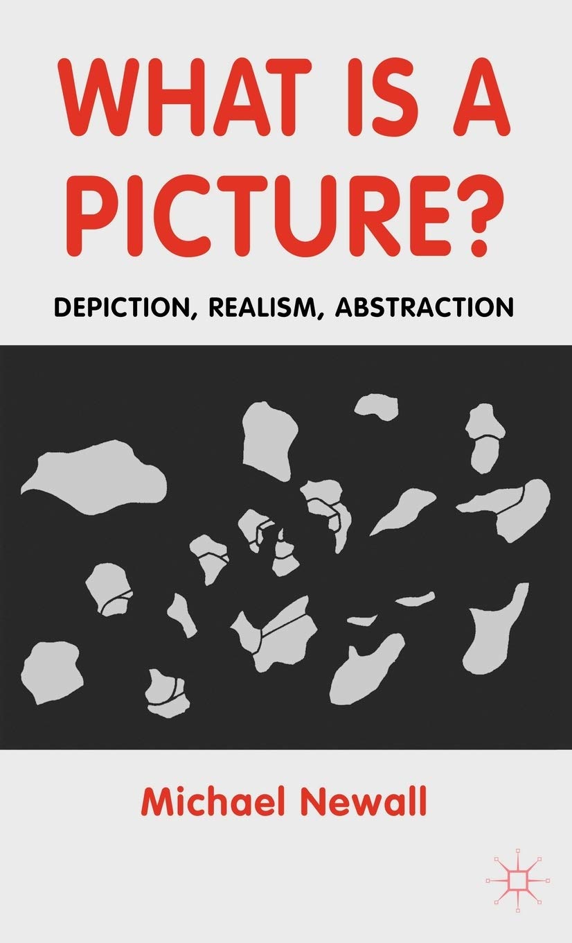 What Is A Picture?: Depiction, Realism, Abstraction
