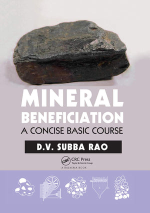 Mineral Beneficiation: A Concise Basic Course,Used
