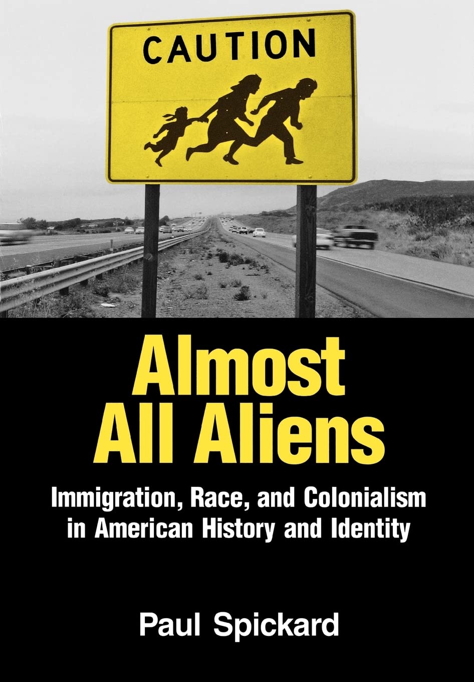 Almost All Aliens: Immigration, Race, and Colonialism in American History and Identity,Used