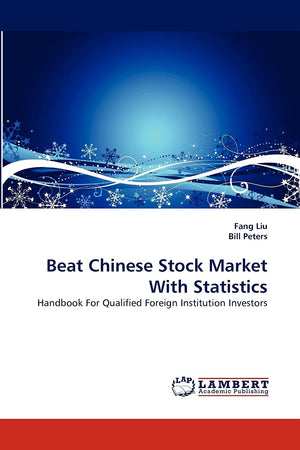 Beat Chinese Stock Market With Statistics: Handbook For Qualified Foreign Institution Investors,Used