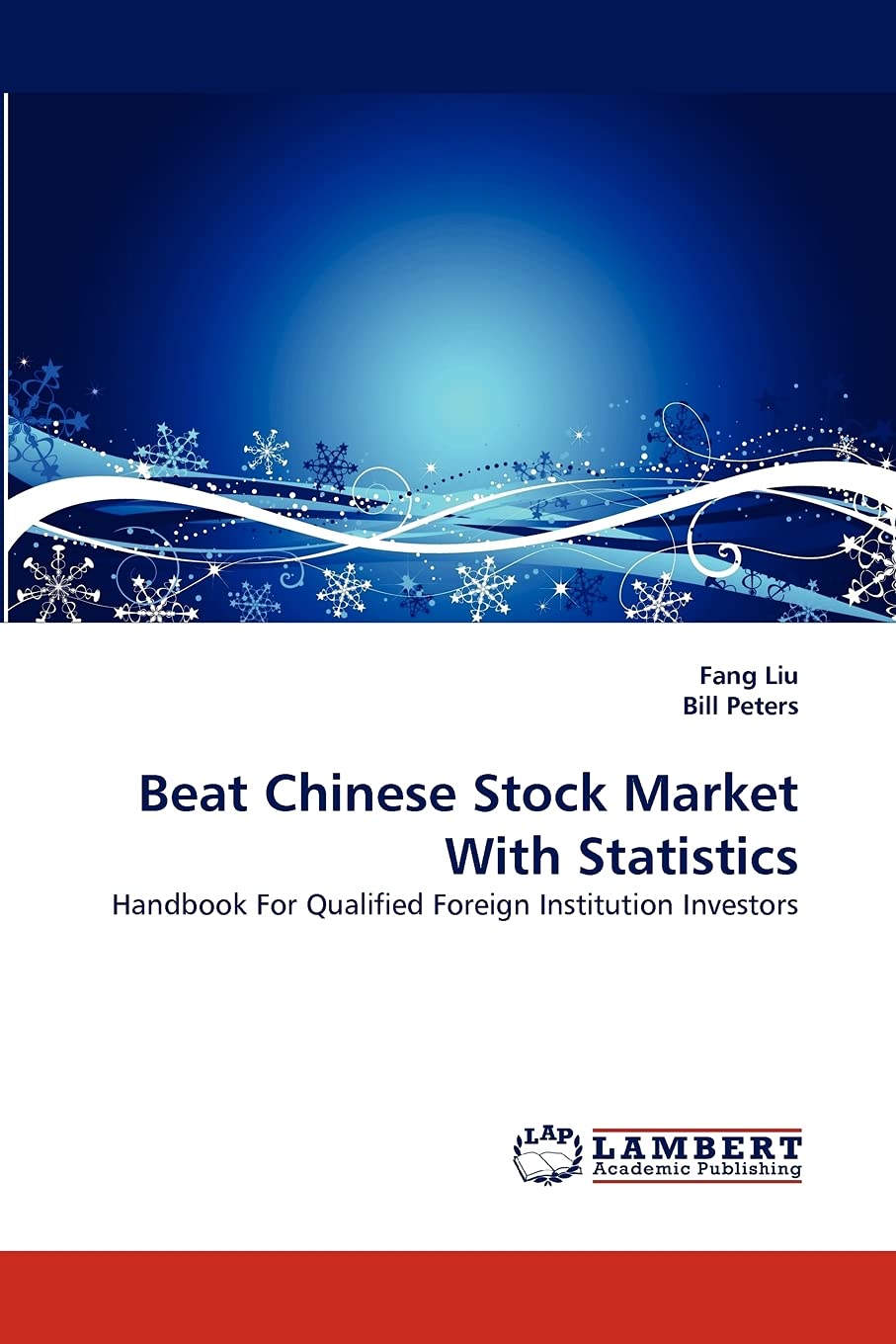 Beat Chinese Stock Market With Statistics: Handbook For Qualified Foreign Institution Investors,Used
