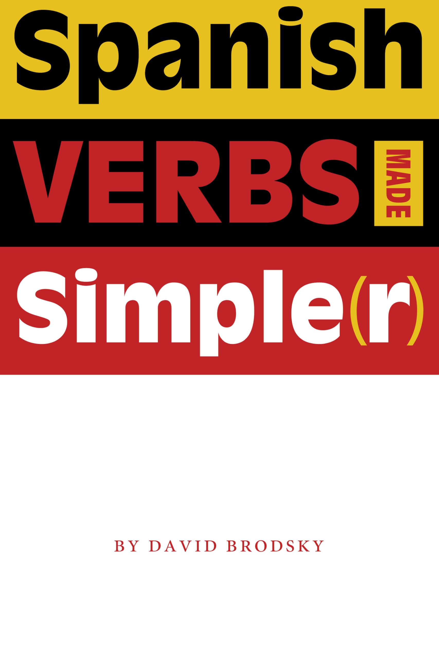 Spanish Verbs Made Simple(r),Used