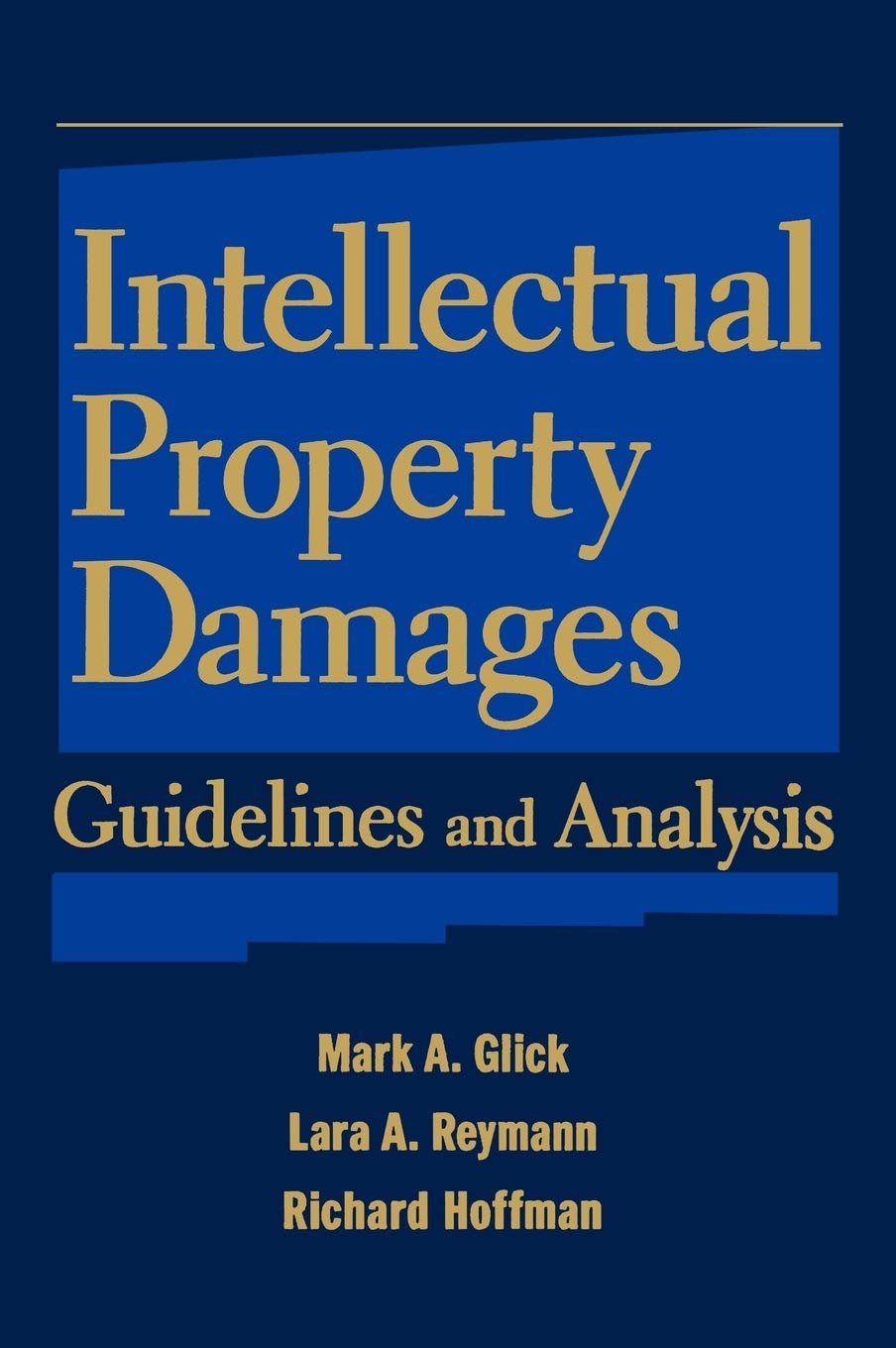 Intellectual Property Damages: Guidelines and Analysis,Used