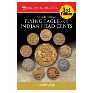 A Guide Book Of Flying Eagle And Indian Head Cents, 3Rd Edition