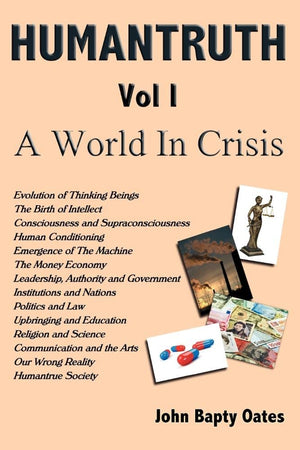 HUMANTRUTH Volume One: A World In Crisis,Used