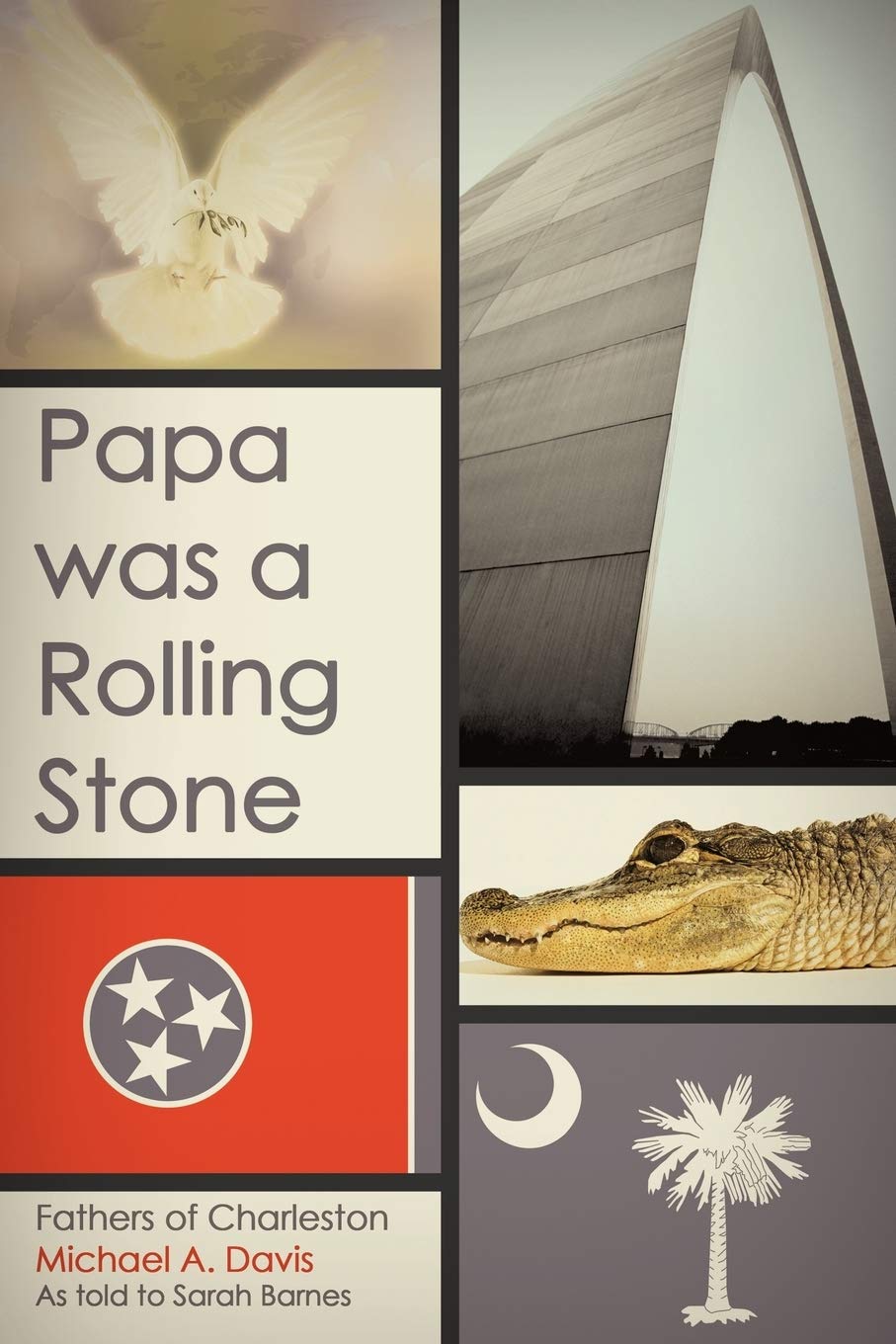 Papa Was A Rolling Stone: Fathers Of Charleston,New
