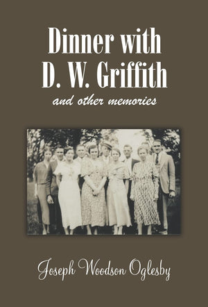 Dinner With D. W. Griffith And Other Memories,Used