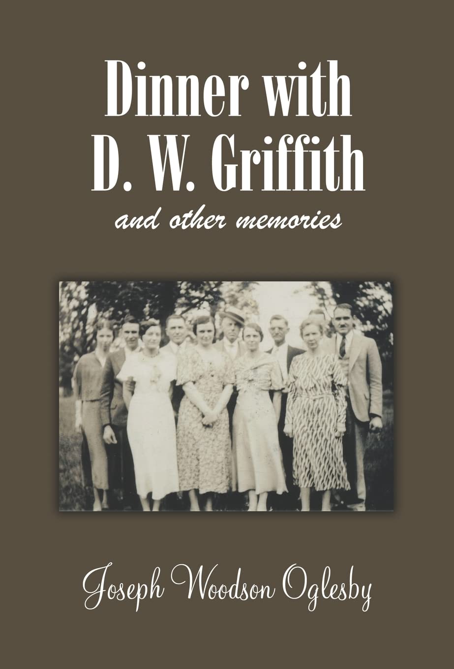 Dinner With D. W. Griffith And Other Memories,Used