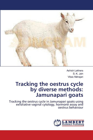 Tracking the oestrus cycle by diverse methods: Jamunapari goats: Tracking the oestrus cycle in Jamunapari goats using exfoliativ,Used