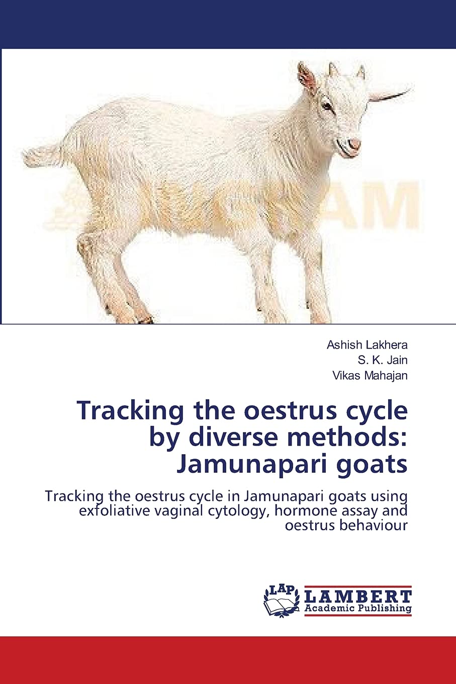 Tracking the oestrus cycle by diverse methods: Jamunapari goats: Tracking the oestrus cycle in Jamunapari goats using exfoliativ,Used