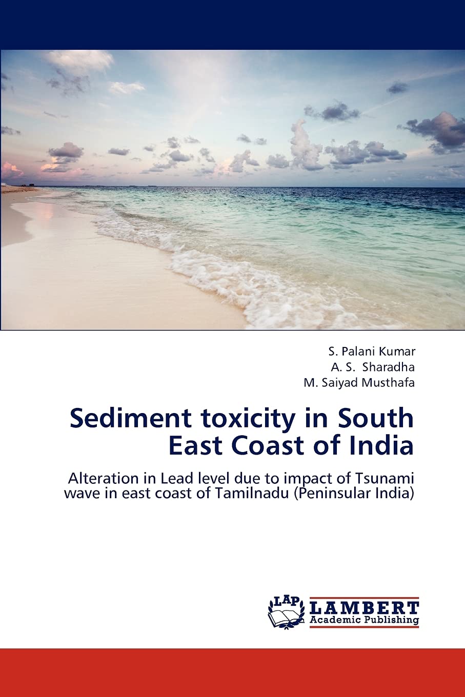 Sediment toxicity in South East Coast of India: Alteration in Lead level due to impact of Tsunami wave in east coast of Tamilnad,Used
