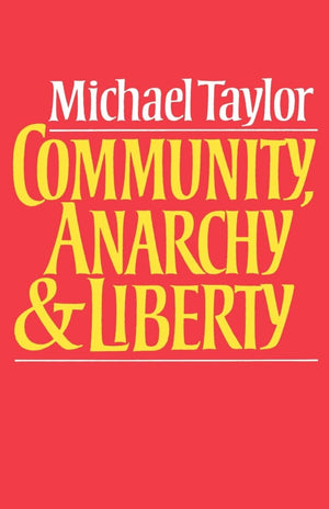 Community, Anarchy And Liberty,New