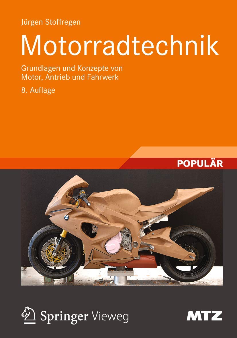 Motorradtechnik: Grundlagen und Konzepte von Motor, Antrieb und Fahrwerk (ATZ/MTZFachbuch) (German Edition),Used