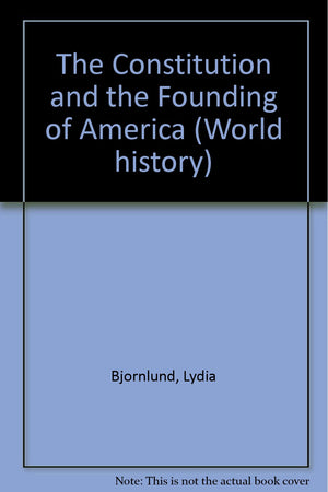 The Constitution and the Founding of America (World History),Used