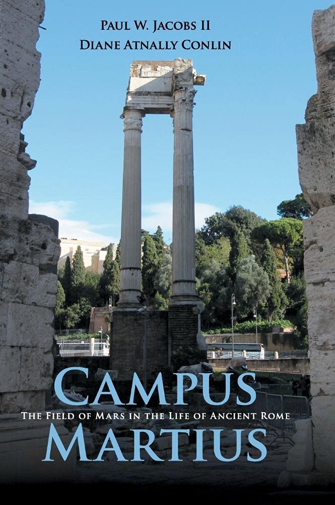 Campus Martius: The Field of Mars in the Life of Ancient Rome,Used