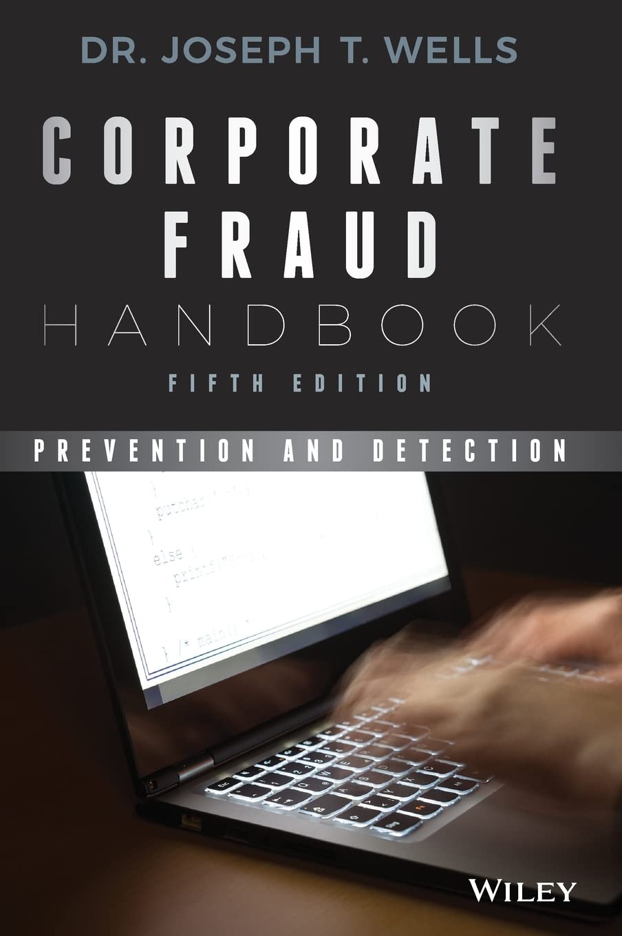Corporate Fraud Handbook: Prevention and Detection,Used