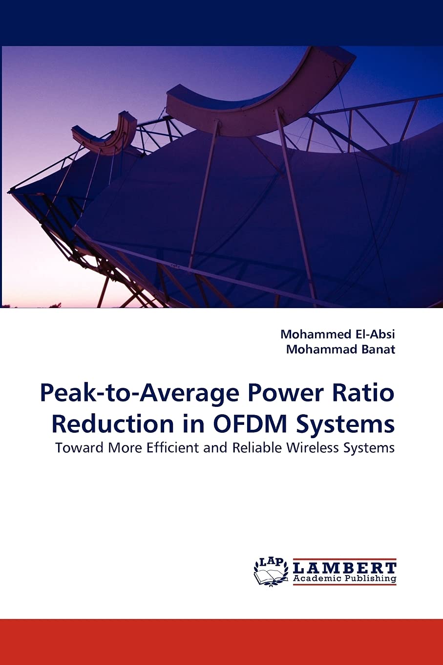 PeaktoAverage Power Ratio Reduction in OFDM Systems: Toward More Efficient and Reliable Wireless Systems,Used