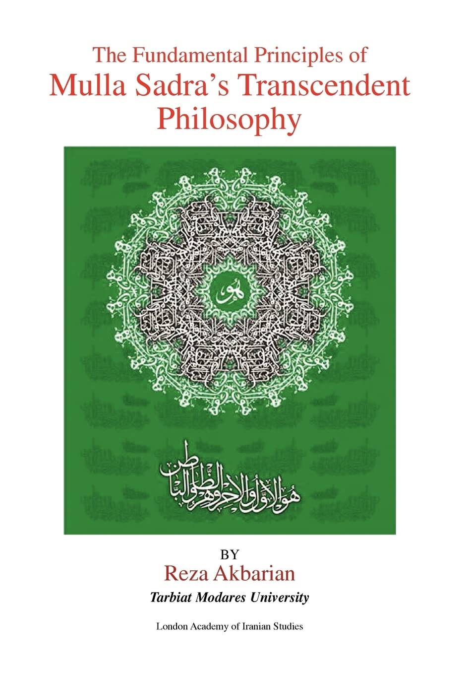 The Fundamental Principles Of Mulla Sadra'S Transcendent Philosophy,Used