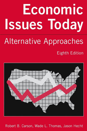 Economic Issues Today: Alternative Approaches,New