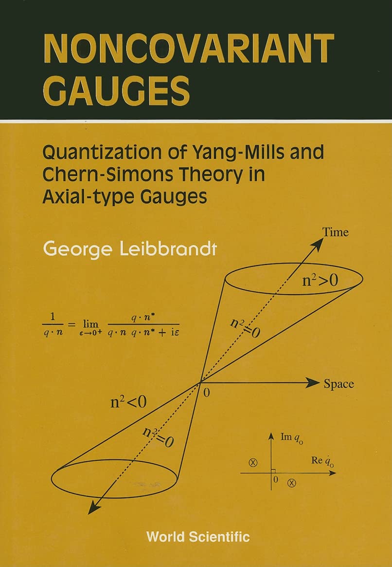NONCOVARIANT GAUGES: QUANTIZATION OF YANGMILLS AND CHERNSIMONS THEORY IN AXIALTYPE GAUGES,Used