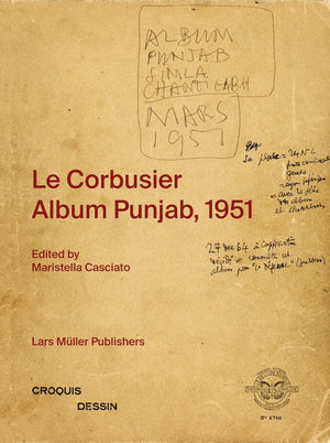 Le Corbusier: Album Punjab, 1951,New
