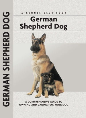 German Shepherd Dog: A Comprehensive Guide to Owning and Caring for Your Dog (Comprehensive Owner's Guide),Used