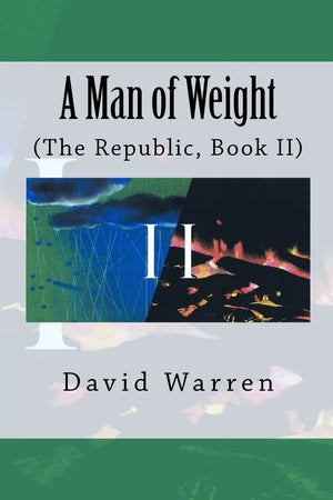 A Man Of Weight: The Republic, Book Ii,Used