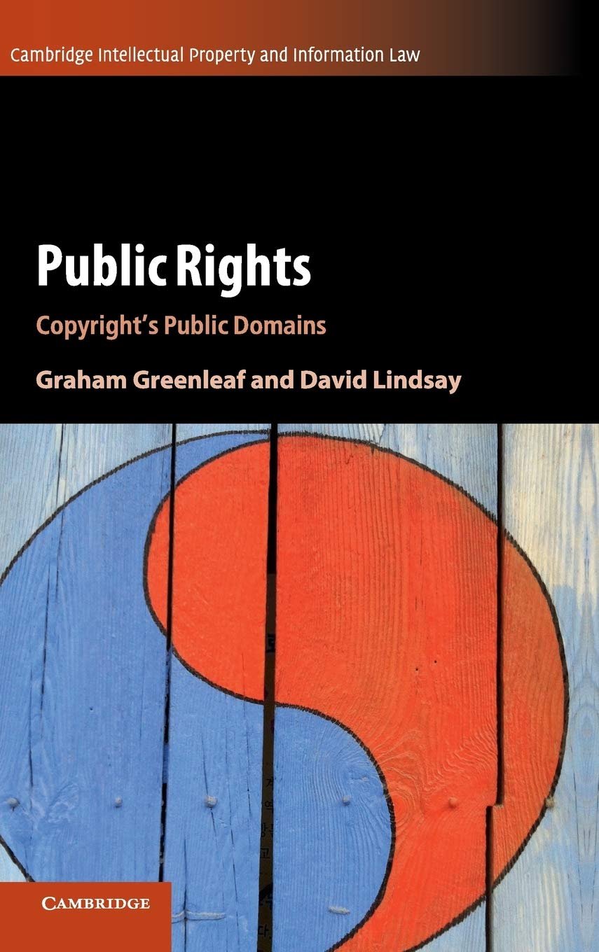 Public Rights: Copyright's Public Domains (Cambridge Intellectual Property and Information Law, Series Number 45),Used