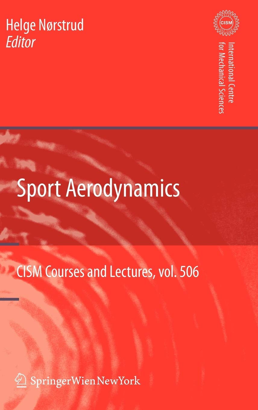 Sport Aerodynamics (CISM International Centre for Mechanical Sciences, 506),Used