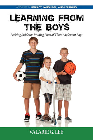 Learning From The Boys: Looking Inside The Reading Lives Of Three Adolescent Boys (Literacy, Language And Learning),Used