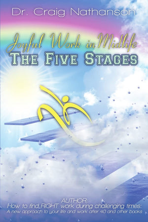 Joyful Work in Midlife: The Five Stages,New