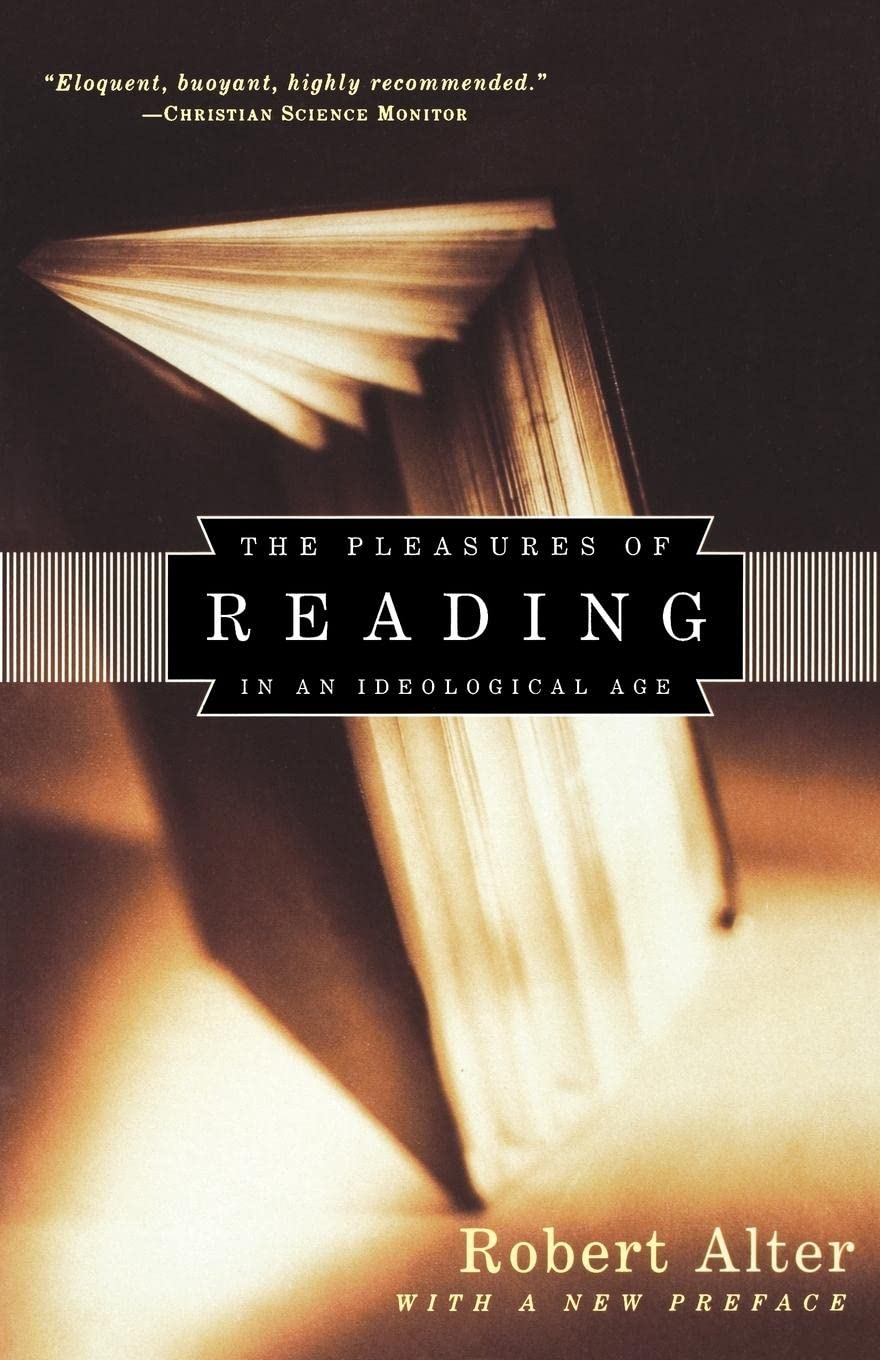 The Pleasures of Reading: In an Ideological Age,Used