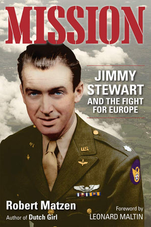 Mission: Jimmy Stewart And The Fight For Europe,New