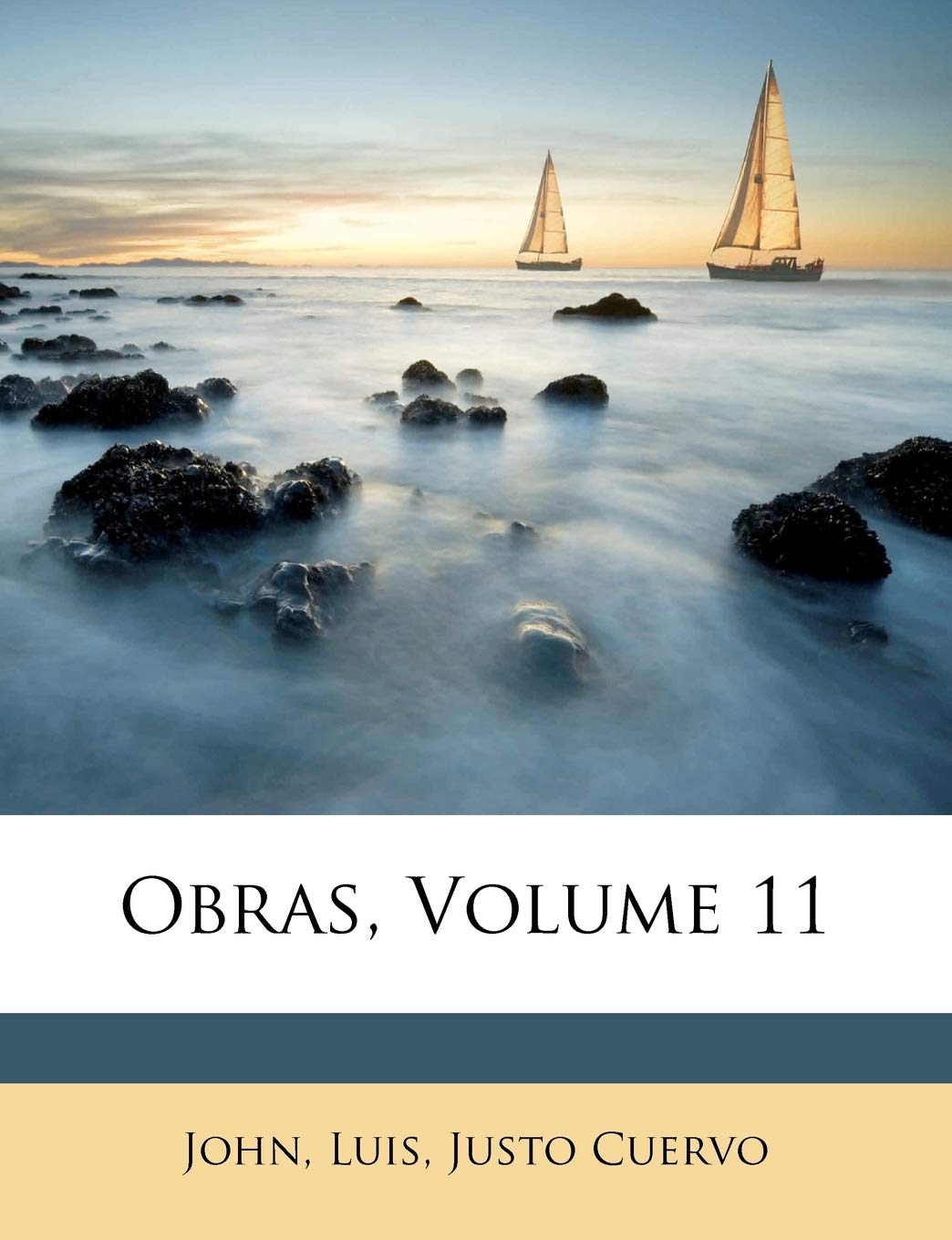 Obras, Volume 11 (Spanish Edition),New