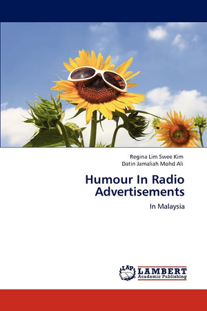 Humour In Radio Advertisements: In Malaysia,Used