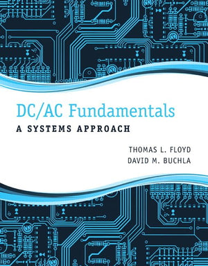 DC/AC Fundamentals: A Systems Approach,Used