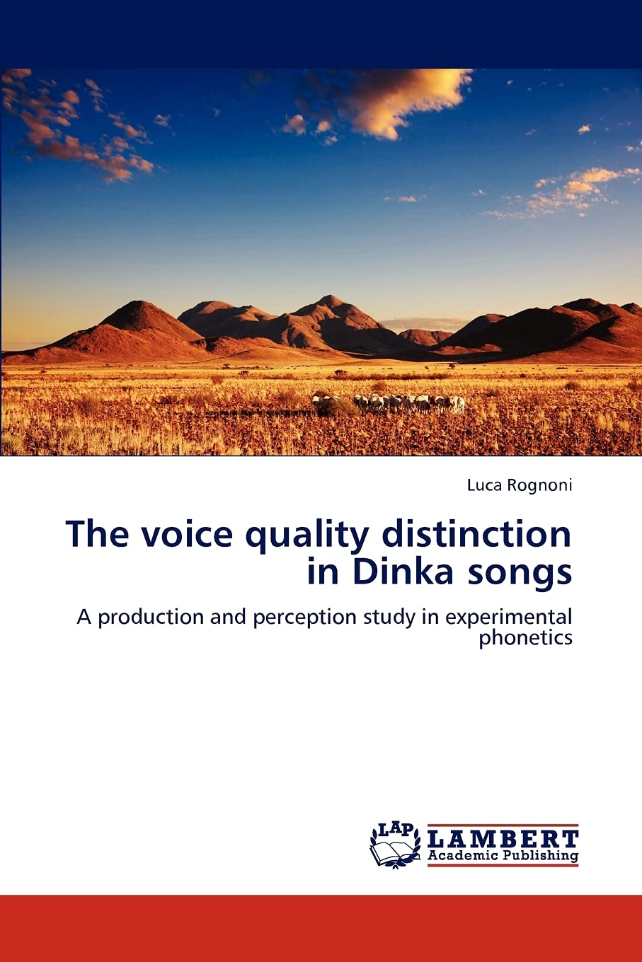 The voice quality distinction in Dinka songs: A production and perception study in experimental phonetics,Used