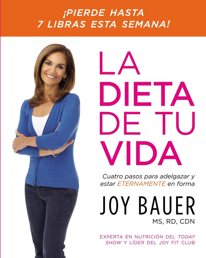 La Dieta de tu vida: Cuatro pasos para adelgazar y estar eternamente en forma (Spanish Edition),Used