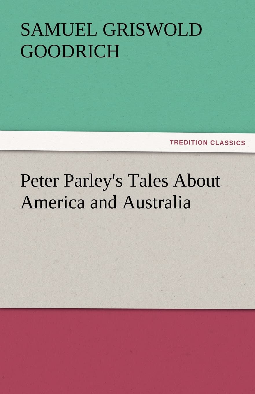 Peter Parley's Tales about America and Australia,Used