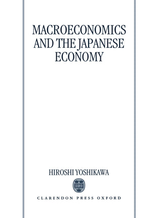 Macroeconomics and the Japanese Economy,Used