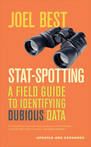 StatSpotting: A Field Guide to Identifying Dubious Data,Used