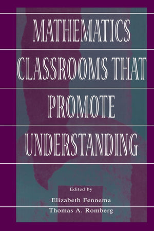 Mathematics Classrooms That Promote Understanding (Studies In Mathematical Thinking And Learning Series),Used