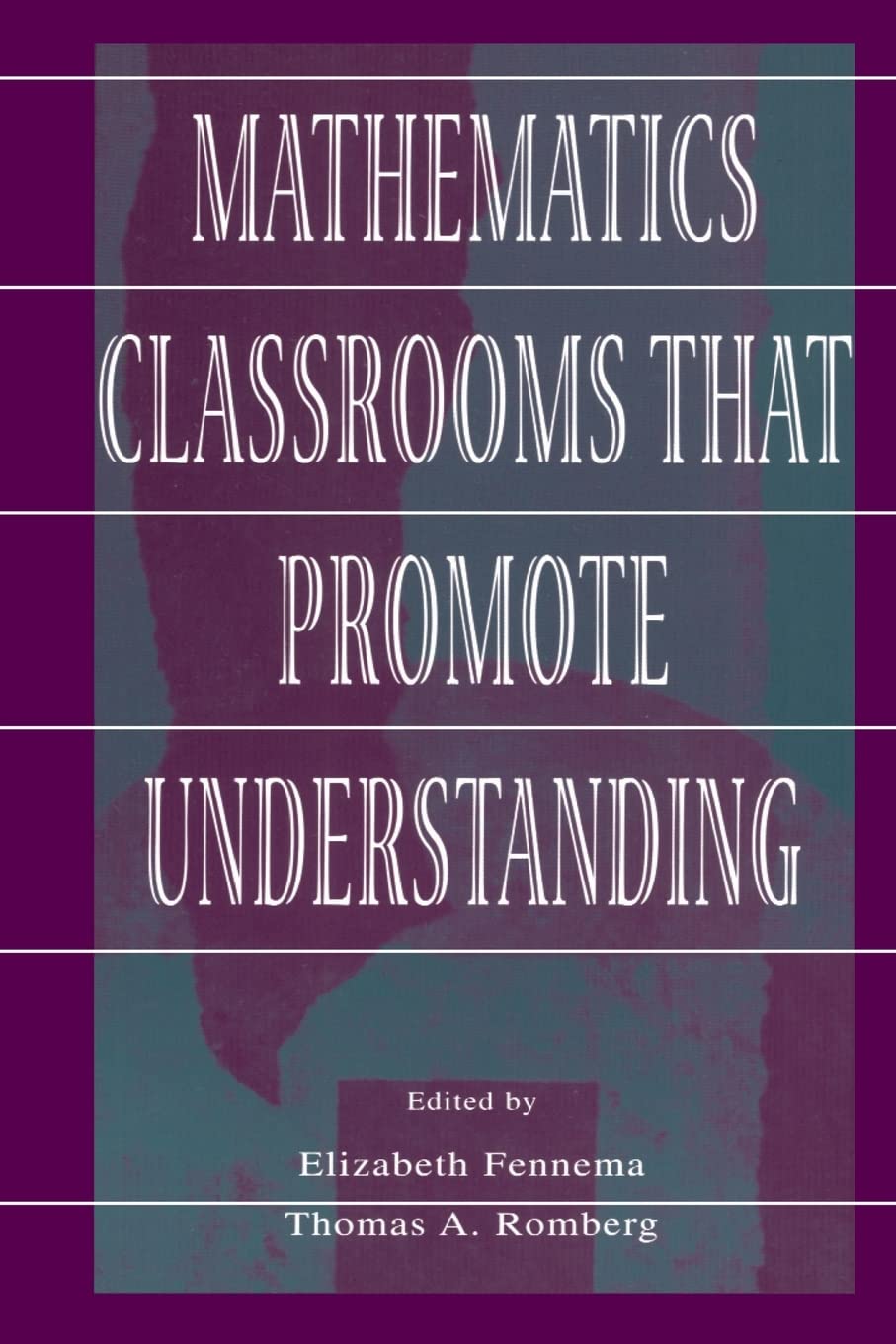 Mathematics Classrooms That Promote Understanding (Studies In Mathematical Thinking And Learning Series),Used