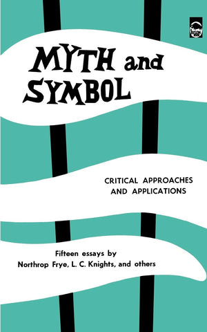 Myth And Symbol: Critical Approaches And Applications,New