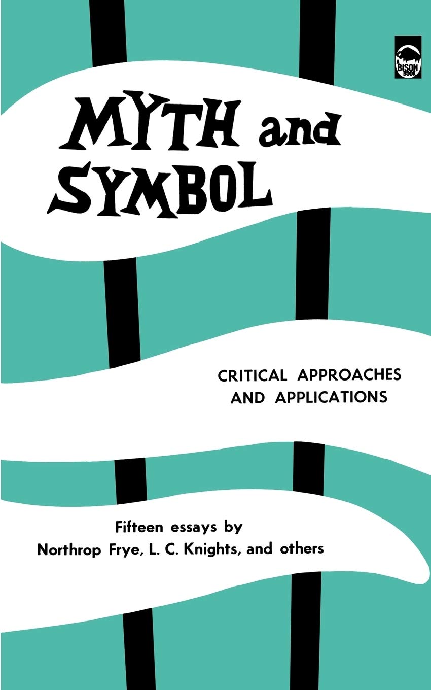 Myth And Symbol: Critical Approaches And Applications,New