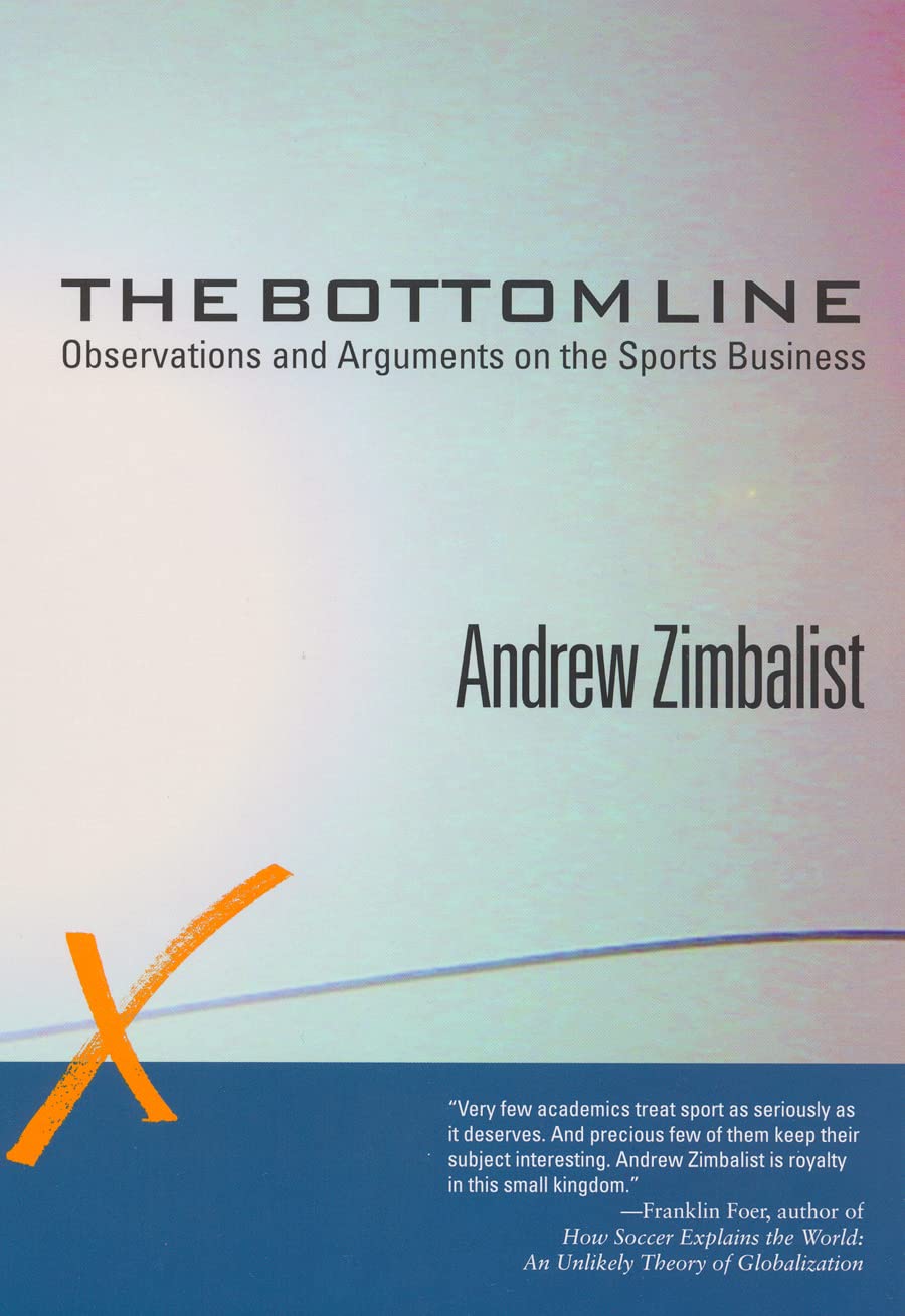 The Bottom Line: Observations and Arguments on the Sports Business,Used